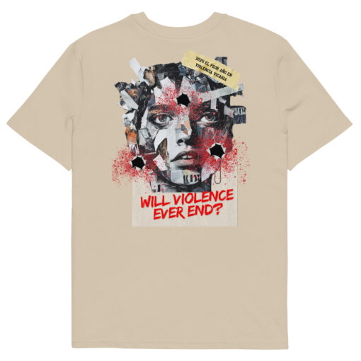 WILL VIOLENCE EVER END? Unisex organic cotton t-shirt - Imagen 66