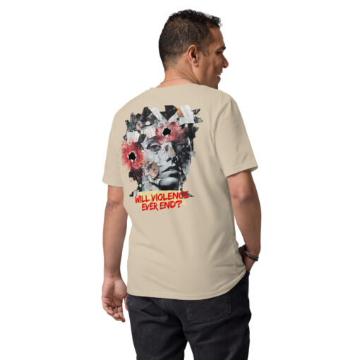 WILL VIOLENCE EVER END? Unisex organic cotton t-shirt - Imagen 55