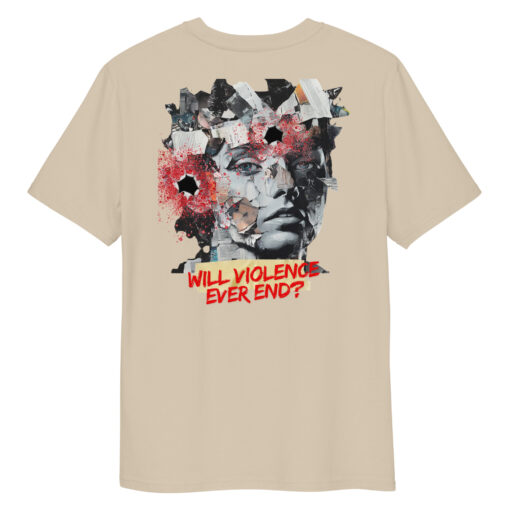WILL VIOLENCE EVER END? Unisex organic cotton t-shirt - Imagen 59