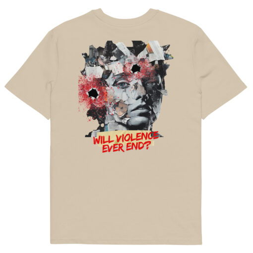 WILL VIOLENCE EVER END? Unisex organic cotton t-shirt - Imagen 115