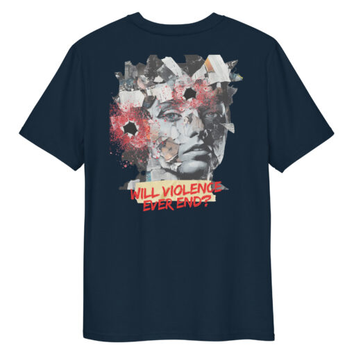 WILL VIOLENCE EVER END? Unisex organic cotton t-shirt - Imagen 9