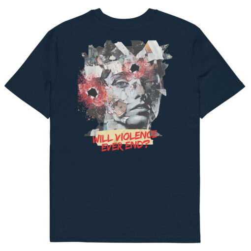 WILL VIOLENCE EVER END? Unisex organic cotton t-shirt - Imagen 104