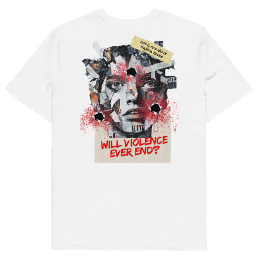 WILL VIOLENCE EVER END? Unisex organic cotton t-shirt - Imagen 70