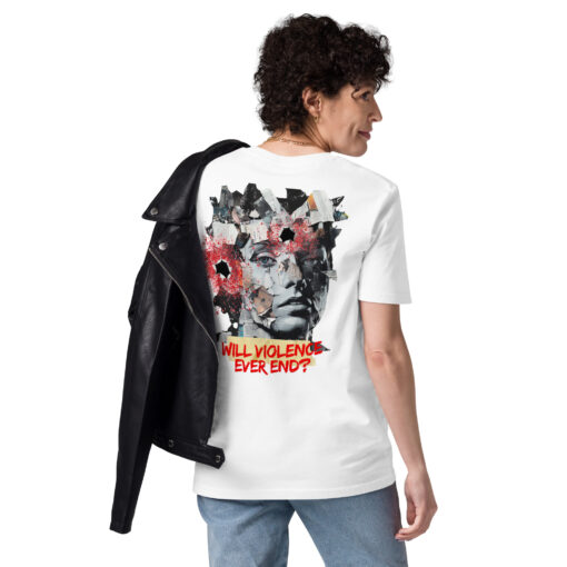 WILL VIOLENCE EVER END? Unisex organic cotton t-shirt - Imagen 86