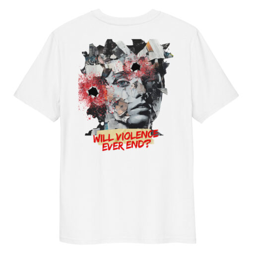 WILL VIOLENCE EVER END? Unisex organic cotton t-shirt - Imagen 100