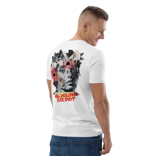 WILL VIOLENCE EVER END? Unisex organic cotton t-shirt - Imagen 90